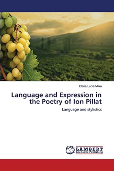 Language and Expression in the Poetry of Ion Pillat
