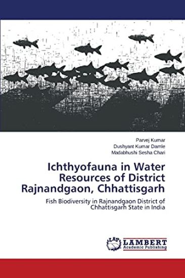 Ichthyofauna in Water Resources of District Rajnandgaon, Chhattisgarh