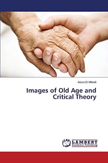 Images of Old Age and Critical Theory