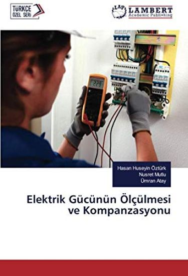 Elektrik Gücünün Ölçülmesi ve Kompanzasyonu