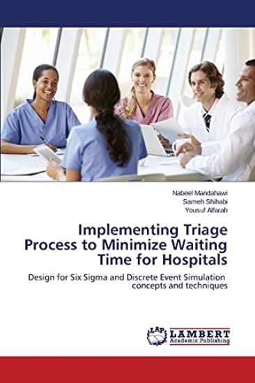 Implementing Triage Process to Minimize Waiting Time for Hospitals