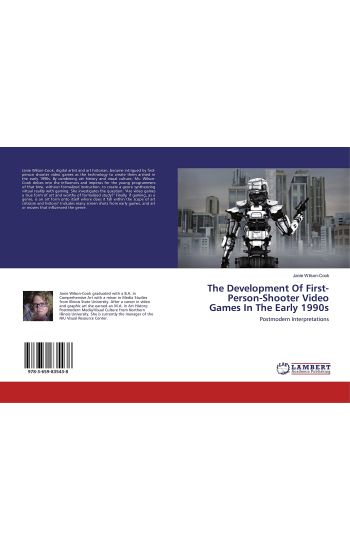 The Development Of First-Person-Shooter Video Games In The Early 1990s