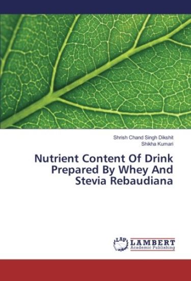 Nutrient Content Of Drink Prepared By Whey And Stevia Rebaudiana