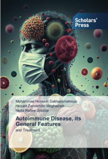 Autoimmune Disease, its General Features