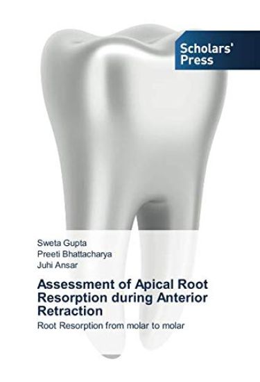 Assessment of Apical Root Resorption during Anterior Retraction