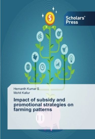 Impact of subsidy and promotional strategies on farming patterns