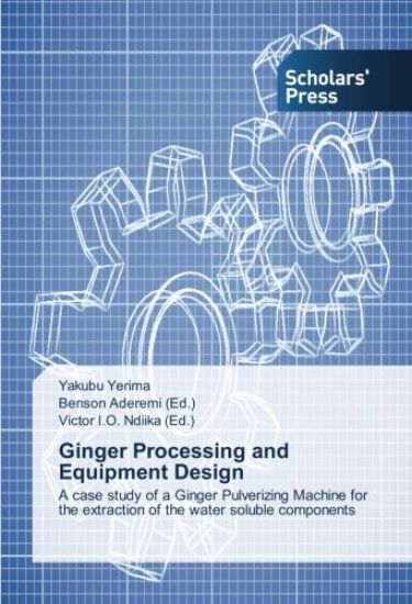 Ginger Processing and Equipment Design