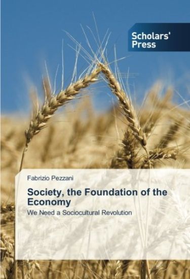 Society, the Foundation of the Economy