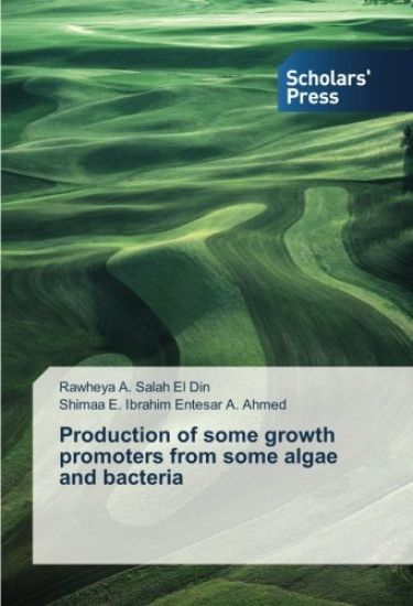Production of some growth promoters from some algae and bacteria