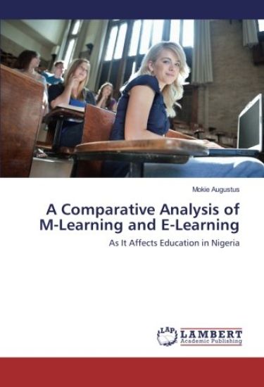 A Comparative Analysis of M-Learning and E-Learning