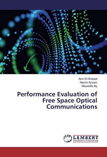 Performance Evaluation of Free Space Optical Communications