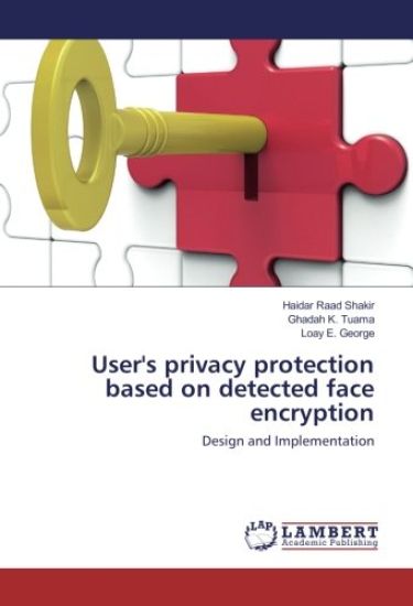 User's privacy protection based on detected face encryption