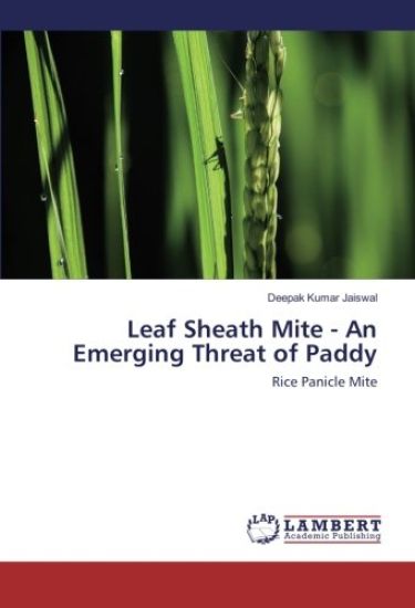 Leaf Sheath Mite - An Emerging Threat of Paddy