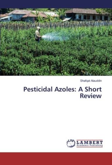 Pesticidal Azoles: A Short Review
