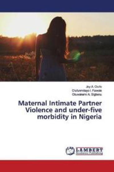 Maternal Intimate Partner Violence and under-five morbidity in Nigeria