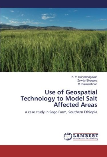 Use of Geospatial Technology to Model Salt Affected Areas