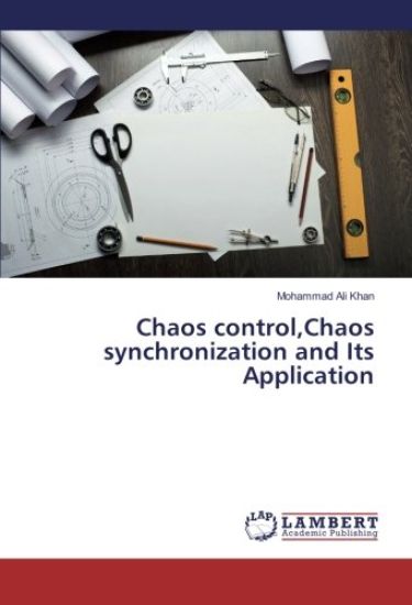 Chaos control,Chaos synchronization and Its Application