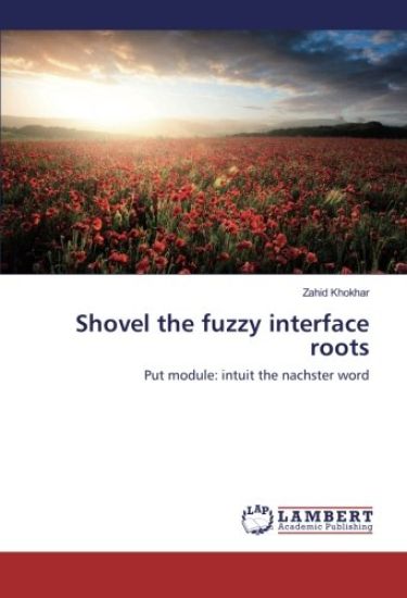 Shovel the fuzzy interface roots