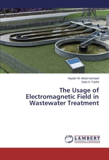 The Usage of Electromagnetic Field in Wastewater Treatment