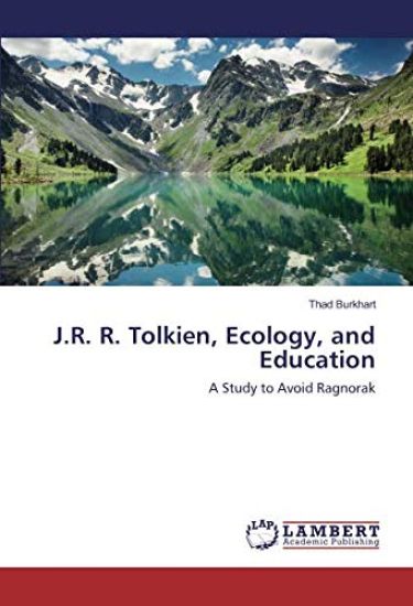 J.R. R. Tolkien, Ecology, and Education