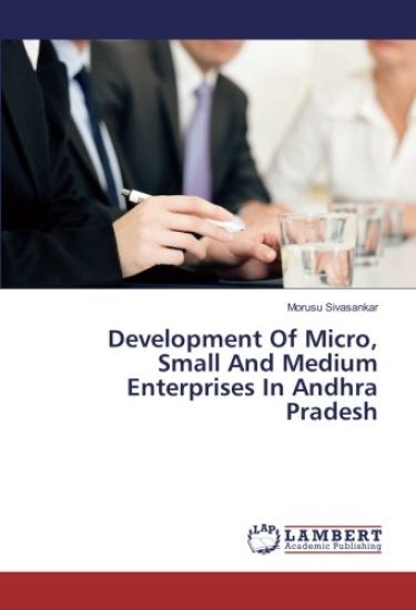 Development Of Micro, Small And Medium Enterprises In Andhra Pradesh