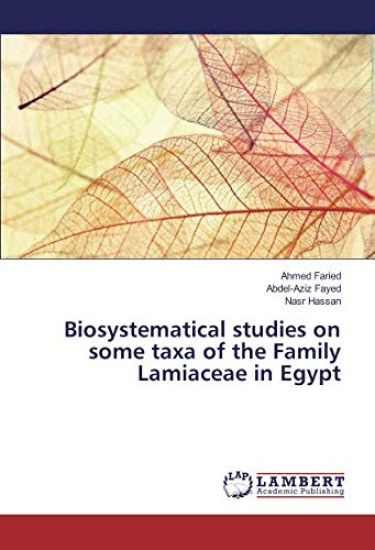 Biosystematical studies on some taxa of the Family Lamiaceae in Egypt