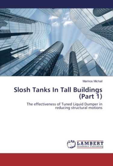 Slosh Tanks In Tall Buildings (Part 1)