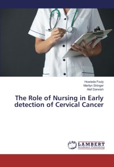 The Role of Nursing in Early detection of Cervical Cancer
