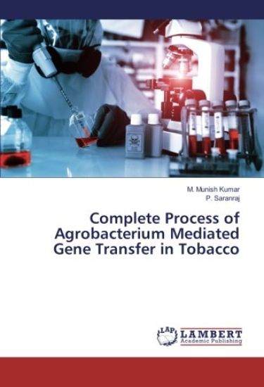 Complete Process of Agrobacterium Mediated Gene Transfer in Tobacco