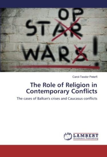 The Role of Religion in Contemporary Conflicts