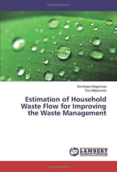 Estimation of Household Waste Flow for Improving the Waste Management