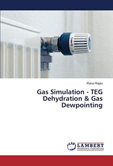 Gas Simulation - TEG Dehydration & Gas Dewpointing