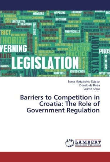 Barriers to Competition in Croatia: The Role of Government Regulation