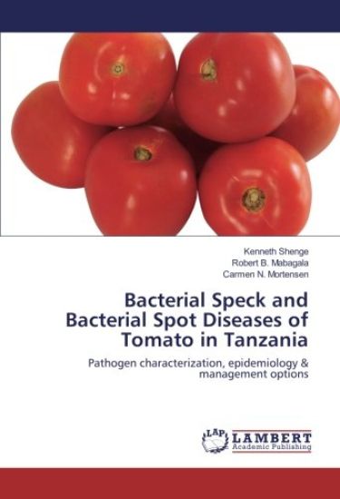 Bacterial Speck and Bacterial Spot Diseases of Tomato in Tanzania