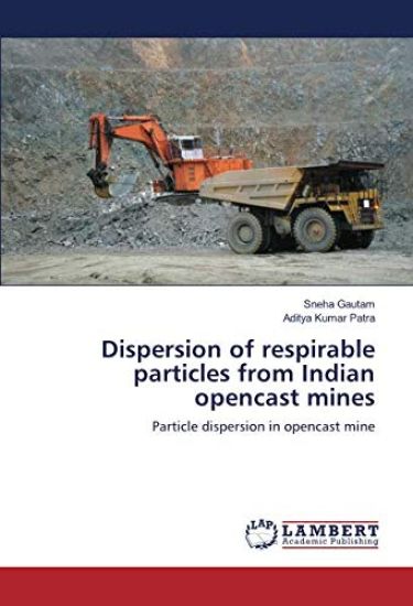 Dispersion of respirable particles from Indian opencast mines