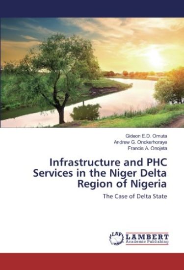 Infrastructure and PHC Services in the Niger Delta Region of Nigeria