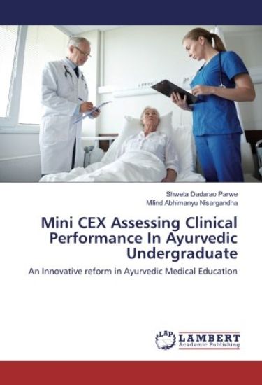 Mini CEX Assessing Clinical Performance In Ayurvedic Undergraduate
