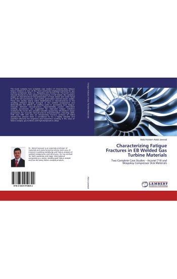 Characterizing Fatigue Fractures in EB Welded Gas Turbine Materials