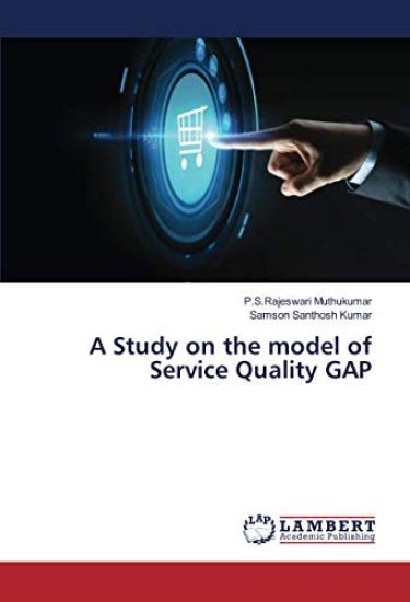 A Study on the model of Service Quality GAP