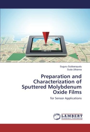 Preparation and Characterization of Sputtered Molybdenum Oxide Films