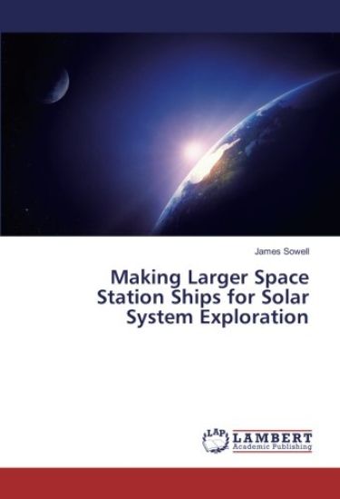 Making Larger Space Station Ships for Solar System Exploration