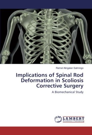 Implications of Spinal Rod Deformation in Scoliosis Corrective Surgery