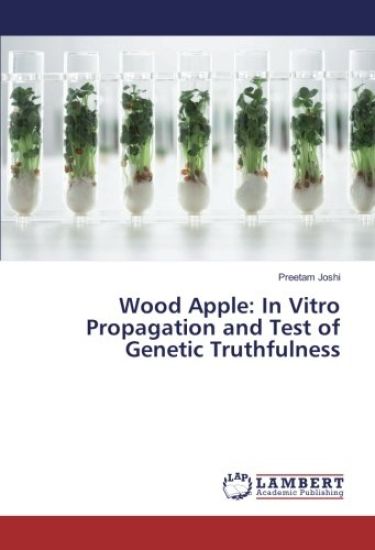 Wood Apple: In Vitro Propagation and Test of Genetic Truthfulness