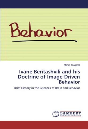 Ivane Beritashvili and his Doctrine of Image-Driven Behavior