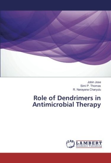 Role of Dendrimers in Antimicrobial Therapy