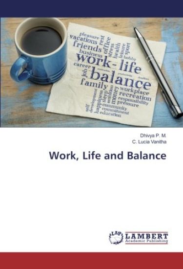 Work, Life and Balance