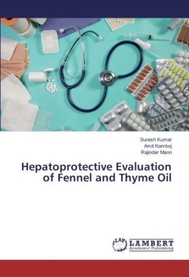Hepatoprotective Evaluation of Fennel and Thyme Oil