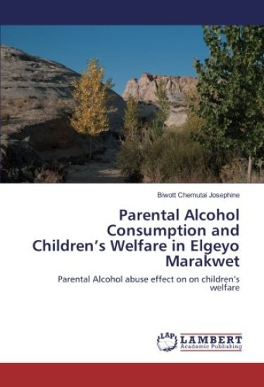 Parental Alcohol Consumption and Children's Welfare in Elgeyo Marakwet