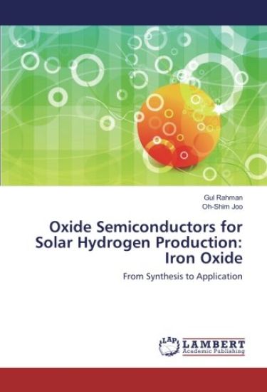 Oxide Semiconductors for Solar Hydrogen Production: Iron Oxide
