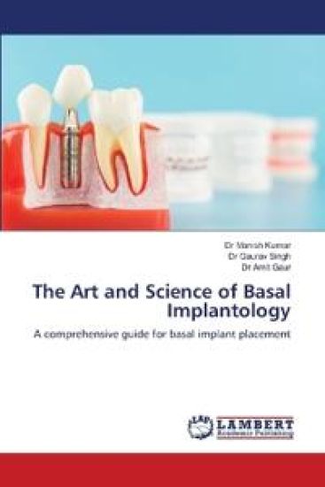 The Art and Science of Basal Implantology